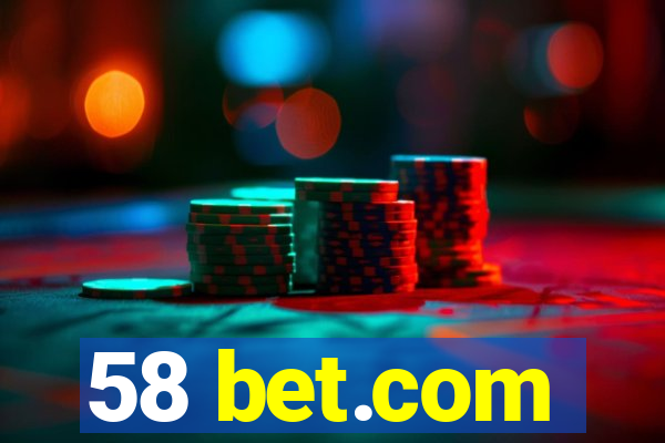 58 bet.com